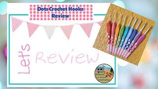 We Crochet Dots Crochet Hooks Review #crochet #crochethooks #yarn