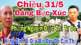 Chiều 31/5 Tin Đáng Bức Xúc Phương Nguyễn Đã Được Bảo Lãnh" Youtuber Bẩn Tiếp Tục Gây Chuyện