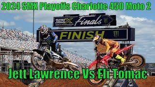 2024 SMX Playoffs Charlotte 450 Moto 2 Jett Lawrence Vs Eli Tomac