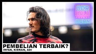 Cavani pembelian terbaik EPL 2020/2021? | Berbulu Dengan Burn