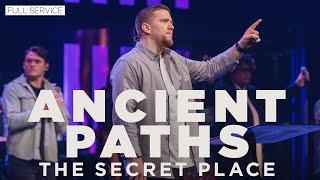 Ancient Paths - The Secret Place | Pastor Ethan Boggs | Vibrant Church