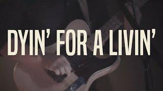 Muscadine Bloodline - Dyin' For a Livin' (Lyric Video)