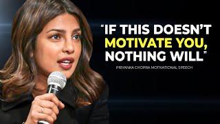 Priyanka Chopra’s Speech Will Leave You SPEECHLESS — Best Life Advice