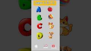 Learn A B C D #abcd #kids #learning #abcdlearning #kidslearning #aforapple #kidsrhymes #kidsvideo