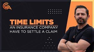 How Long Does an Insurance Company Have to Settle a Claim? - Insurance Claims Training