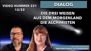 221. Im Dialog mit Dr. Michaela Dane über die 3 Weisen/Alchimisten  aus dem Morgenland