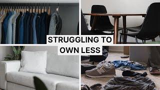 8 Reasons You're Struggling To Own Less