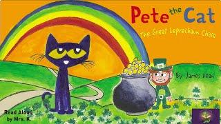 PETE THE CAT: THE GREAT LEPRECHAUN CHASE | A St. Patrick’s Day Read Aloud Picture Book | Storytime