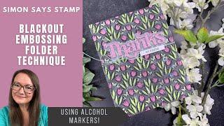 Blackout Embossing Folder Technique with Alcohol Markers | Simon Says Stamp