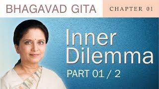 Bhagavad Gita ch 01 Inner Dilemma Part 01 2