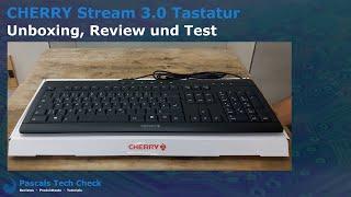 CHERRY Stream 3.0 USB-Tastatur | Unboxing, Review und Test