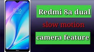 redmi 8A dual camera slow motion setting | redmi 8A dual slow motion feature