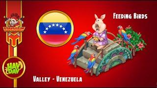 Hay Day Valley - Venezuela, Feeding Birds