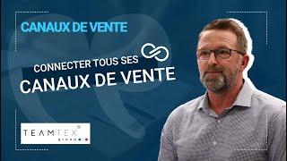 CONNECTER toutes ses SOURCES DE VENTE dans une même interface - Teamtex [Témoignage client]