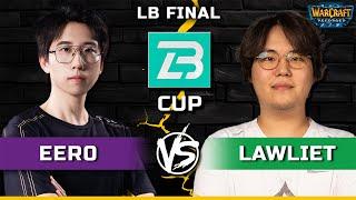 WC3 | LB Final | [UD] Eer0 vs LawLiet [NE] | B Cup Season 14