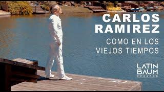 Como en los viejos tiempos - Carlos Ramirez (Official Video)