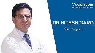 Dr. Hitesh Garg, Orthopedic Spine Surgeon in India | Vaidam
