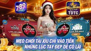 789club - 789 club | mẹo vào tiền tài xỉu những tay đẹp giúp ae dễ dàng có lãi  | link tải 789club