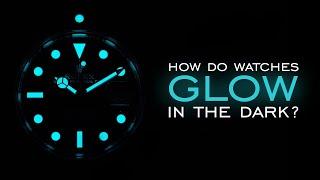 How Do Watches Glow In The Dark? The Secrets Behind Luminescent Material, Super-LumiNova, & Tritium