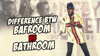 MR TEENAGER GIVES THE FUNNY DIFFERENCE BETWEEN BATHROOM & BAFROOM