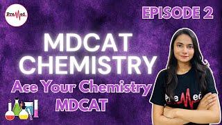 MDCAT Chemistry Mastery: Episode 2 - Ace Your Exam with Expert Tips! 