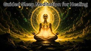 Guided Sleep Meditation for Healing  Let Universal Energy Transform You | Heal Within Sounds