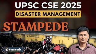 Stampede – Causes, Impacts & Prevention | UPSC CSE 2025