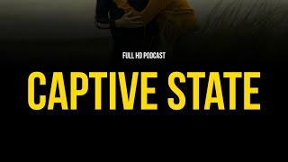 Captive State (2019) - HD Full Movie Podcast Episode | Film Review