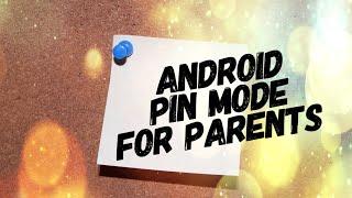 Android Pin Mode - Block your kids from accidentally navigating your phone while watching cartoons
