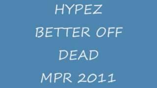 Better Off Dead || Hypez