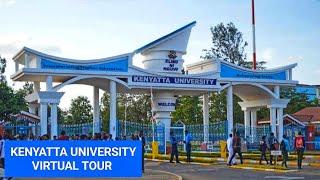 KENYATTA UNIVERSITY VIRTUAL TOUR | PART 1| Nairobi Kenya