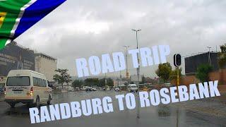 Road trip Randburg To Rosebank 4k South Africa 2025