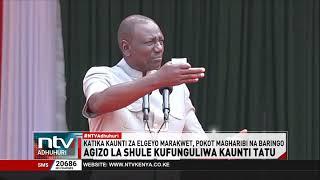 Rais Ruto aagiza kufunguliwa kwa shule zote zilizofungwa Kerio