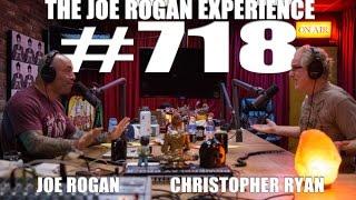 Joe Rogan Experience #718 - Christopher Ryan