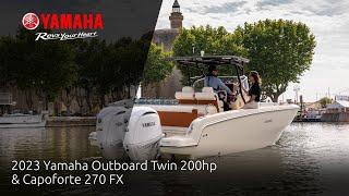 2023 Yamaha Outboard Twin 200hp & Capoforte FX 270