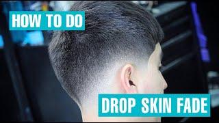 LOW DROP SKIN FADE | FULL LENGTH TUTORIAL