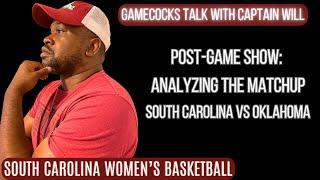 Post-Game Show:  Analyzing the Matchup with South Carolina and Oklahoma