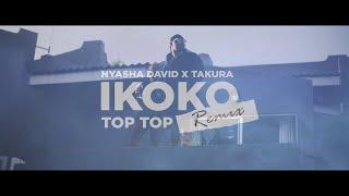 Nyasha David Ft Takura - Ikoko (Top Top) [Remix]