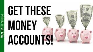 4 Money Accounts to Have [& Why] 