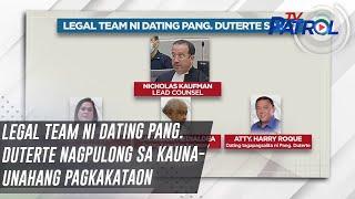 Legal team ni dating pang. Duterte nagpulong sa kauna-unahang pagkakataon | TV Patrol