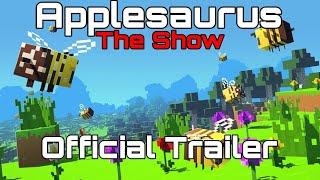 APPLESAURUS THE SHOW - Official Trailer