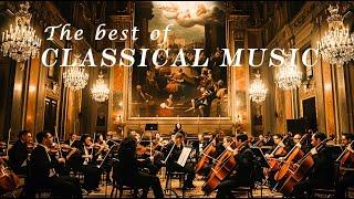 The Best of Classical Music that You Should Listen to Once In Your LifeMozart, Beethoven, Vivaldi..