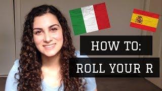 How to Roll Your R's - You Already Know How! (For Italian, Spanish, etc.)