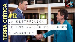 La Destrucción de una Nación de Ilusos y Cobardes