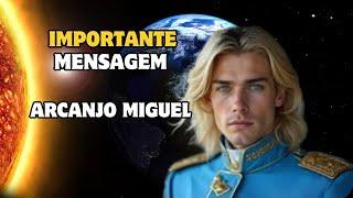 CHAMADO IMINENTE A TODOS!! Arcanjo Miguel