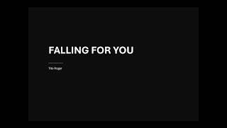 FALLING FOR YOU - Tito Roger