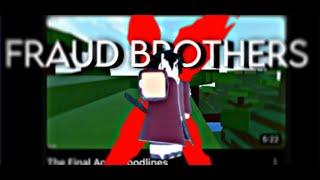 Fraud Brothers | Bloodlines