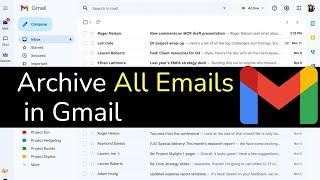 How to Archive All Emails in Gmail at Once?