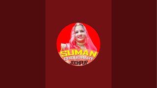 Suman Choudhary Jodhpur is live