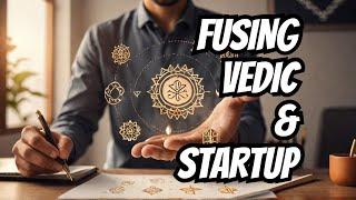 Getting Vedic Sciences into Startups | @MyStartupTV